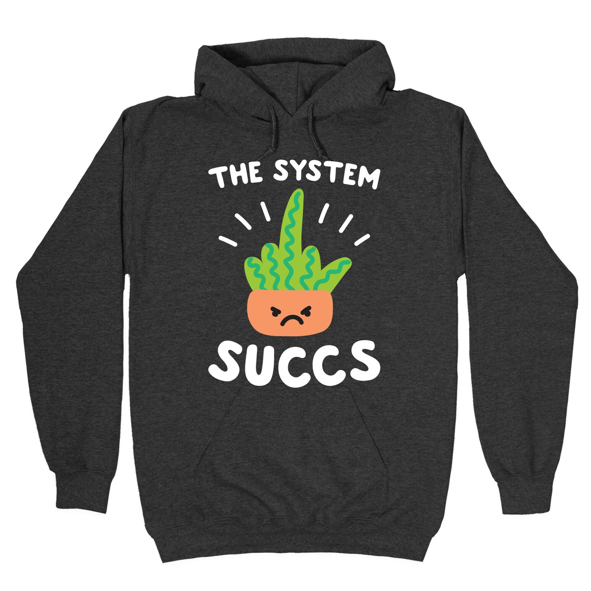 The System Succs Hoodie